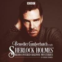 Benedict Cumberbatch Reads Sherlock Holmes' Rediscovered Railway Stories - John Taylor