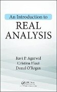 An Introduction to Real Analysis - Ravi P Agarwal, Cristina Flaut, Donal O'Regan
