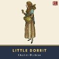 Little Dorrit - Charles Dickens