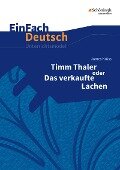 Timm Thaler oder Das verkaufte Lachen. EinFach Deutsch Unterrichtsmodelle - James Krüss