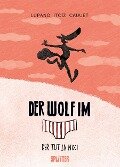 Der Wolf im Slip. Band 4 - Wilfrid Lupano