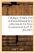 Catalogue d'Objets d'Art Et d'Ameublement, Tableaux, Porcelaines, Argenterie, Métal, Bronze - Georges Guillaume