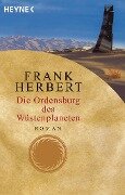 Der Wüstenplanet 06. Die Ordensburg des Wüstenplaneten - Frank Herbert