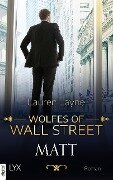 Wolfes of Wall Street - Matt - Lauren Layne