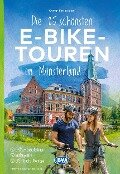 Die 25 schönsten E-Bike Touren im Münsterland - Otmar Steinbicker