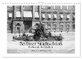 Berliner Stadtschloß - Kultur und Architektur (Wandkalender 2025 DIN A4 quer), CALVENDO Monatskalender - Ullstein Bild Axel Springer Syndication Gmbh