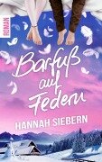 Cover-Bild zum Titel 'Barfuß auf Federn' von 'Hannah Siebern'