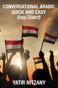 Cover-Bild zum Titel 'Conversational Arabic Quick and Easy' von 'Yatir Nitzany'