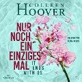 Nur noch ein einziges Mal - It ends with us (Lily, Ryle und Atlas-Reihe 1) - Colleen Hoover