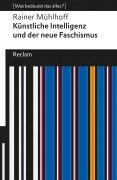 Cover-Bild zum Titel 'Künstliche Intelligenz und der neue Faschismus' von 'Rainer Mühlhoff'