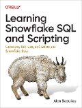 Cover-Bild zum Titel 'Learning Snowflake SQL and Scripting' von 'Alan Beaulieu'