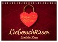 Liebesschlösser, Ich liebe Dich (Tischkalender 2024 DIN A5 quer), CALVENDO Monatskalender - Dietmar Scherf
