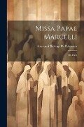 Missa Papae Marcelli: Six Parts - Giovanni Pierluigi Da Palestrina