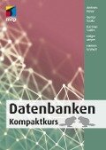 Datenbanken - Hannes Grunert, Andreas Heuer, Holger Meyer, Gunter Saake, Kai-Uwe Sattler