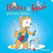 Bobo & Hasi putzen Zähne - Dorothée Böhlke