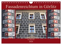 Fassadenreichtum in Görlitz (Wandkalender 2026 DIN A4 quer), CALVENDO Monatskalender - Pia Thauwald