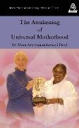 The Awakening Of Universal Motherhood - Sri Mata Amritanandamayi Devi