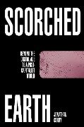 Scorched Earth - Jonathan Crary