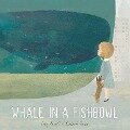 Whale in a Fishbowl - Troy Howell