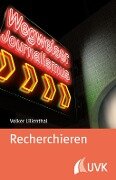 Recherchieren - Volker Lilienthal