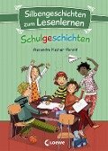 Silbengeschichten zum Lesenlernen - Schulgeschichten - Alexandra Fischer-Hunold