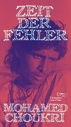 Cover-Bild zum Titel 'Zeit der Fehler' von 'Mohamed Choukri'