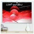 Licht und Glas - Neue Fotoimpressionen (hochwertiger Premium Wandkalender 2024 DIN A2 quer), Kunstdruck in Hochglanz - Ilona Stark-Hahn