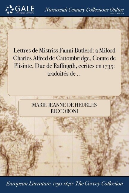 Lettres de Mistriss Fanni Butlerd - Marie Jeanne De Heurles Riccoboni