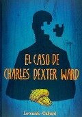 El caso de Charles Dexter Ward - H. P. Lovecraft, Howard Phillips Lovecraft