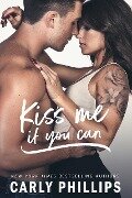 Kiss Me if You Can (Most Eligible Bachelor Series, #1) - Carly Phillips