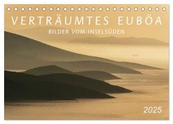 Verträumtes Euböa - Bilder vom Inselsüden (Tischkalender 2025 DIN A5 quer), CALVENDO Monatskalender - Werner Braun