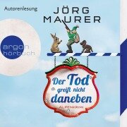 Der Tod greift nicht daneben - Jörg Maurer