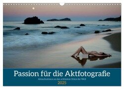 Passion für die Aktfotografie (Wandkalender 2025 DIN A3 quer), CALVENDO Monatskalender - Martin Zurmühle