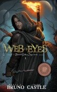 Cover-Bild zum Titel 'Web of Eyes' von 'Rhett C Bruno, Jaime Castle'