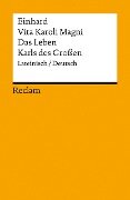 Cover-Bild zum Titel 'Vita Karoli Magni / Das Leben Karls des Großen. Lateinisch/Deutsch' von 'Einhard'