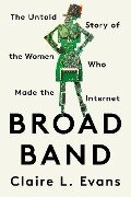 Broad Band - Claire L Evans