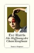 Cover-Bild zum Titel 'Die Hoffnung der Chani Kaufman' von 'Eve Harris'