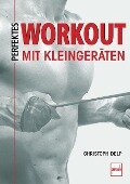Perfektes Workout mit Kleingeräten - Christoph Delp