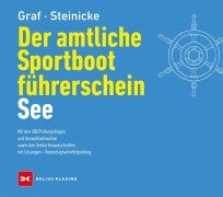 Cover-Bild zum Titel 'Der amtliche Sportbootführerschein See' von 'Kurt Graf, Dietrich Steinicke'