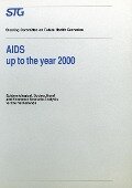 AIDS up to the Year 2000 - Scenario Committee on AIDS, E. J. Ruitenberg, F. M. L. G. van den Boom, J. C. de Jager, D. P. Reinkind