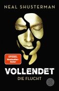 Cover-Bild zum Titel 'Vollendet - Die Flucht' von 'Neal Shusterman'