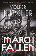 The March Fallen - Volker Kutscher