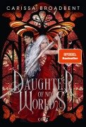 Cover-Bild zum Titel 'Daughter of No Worlds (War of Lost Hearts 1)' von 'Carissa Broadbent'