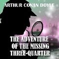 The Adventure of the Missing Three-Quarter - Arthur Conan Doyle