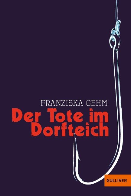 Der Tote im Dorfteich - Franziska Gehm