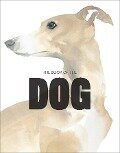 The Book of the Dog - Angus Hyland, Kendra Wilson