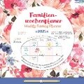 Familien Wochenkalender Flowers 2025 - Familien-Timer - Termin-Planer - Kinder-Kalender - Familien-Kalender - 30,5x30,5 - 
