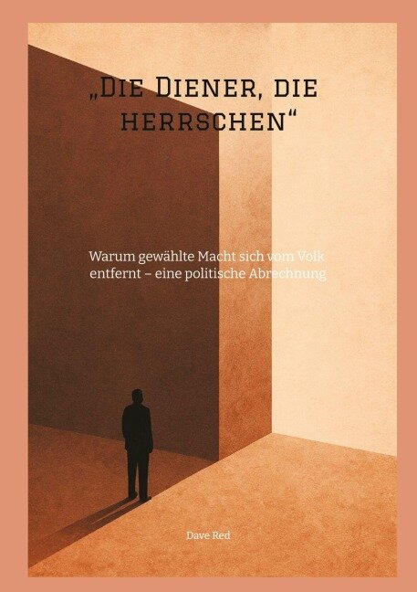 "Die Diener, die herrschen" - Dave Red