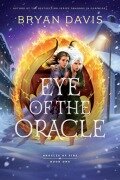 Cover-Bild zum Titel 'Eye of the Oracle' von 'Bryan Davis'