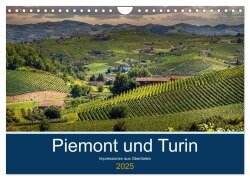 Piemont und Turin (Wandkalender 2025 DIN A4 quer), CALVENDO Monatskalender - Michael Fahrenbach